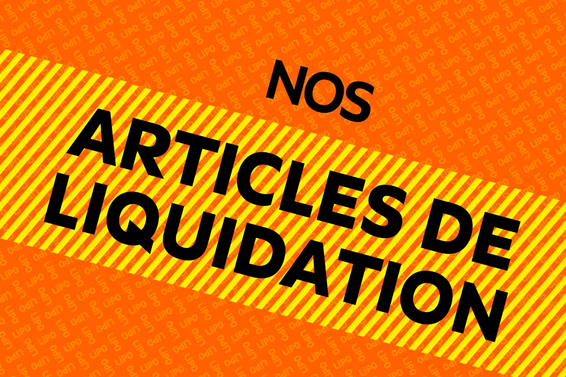 Liquidation – Grandes remises chez LIPO